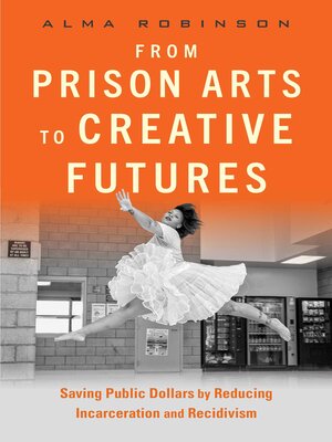 cover image of From Prison Arts to Creative Futures